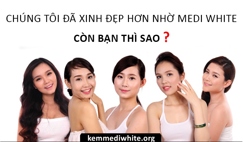 CHUNG-TOI-XINH-DEP-HON-NHO-MEDI-WHITE-1.jpg